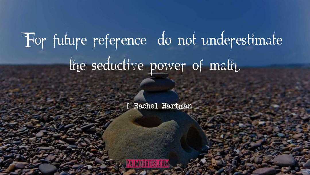 Underestimate quotes by Rachel Hartman