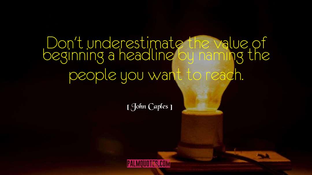 Underestimate quotes by John Caples