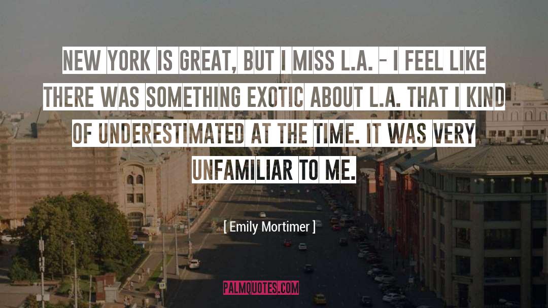 Underestimated quotes by Emily Mortimer