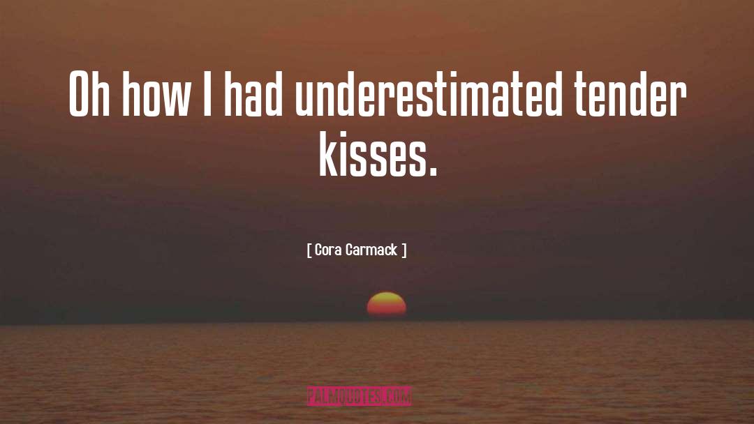 Underestimated quotes by Cora Carmack