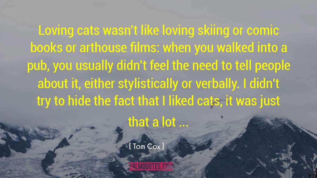 Underfeeding Cat quotes by Tom Cox