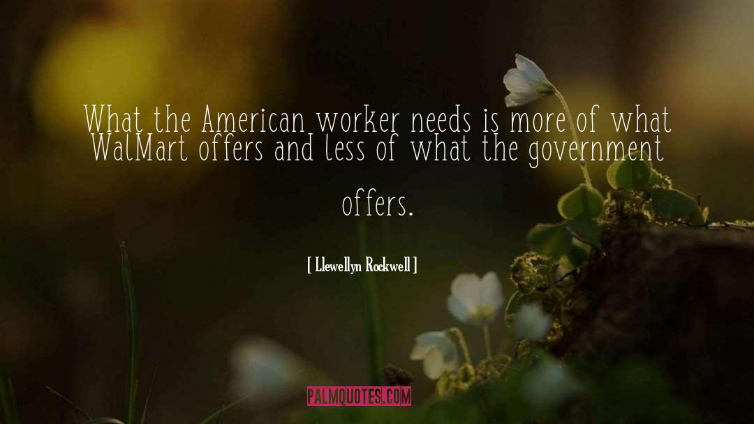 Underfunded Government quotes by Llewellyn Rockwell