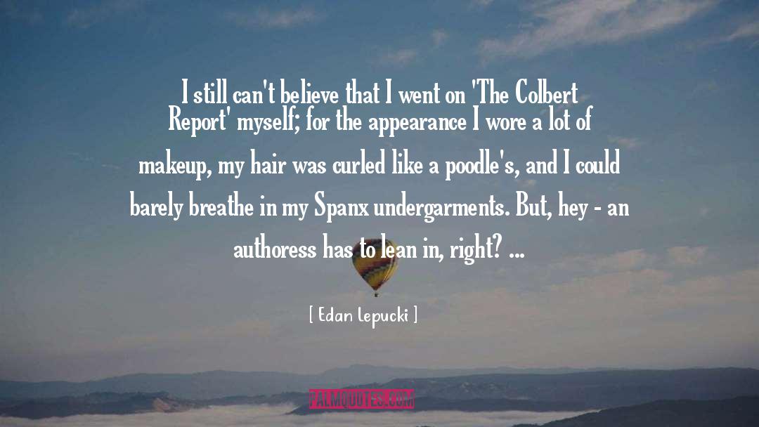 Undergarments quotes by Edan Lepucki