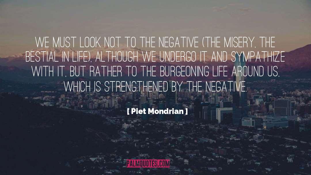 Undergo quotes by Piet Mondrian