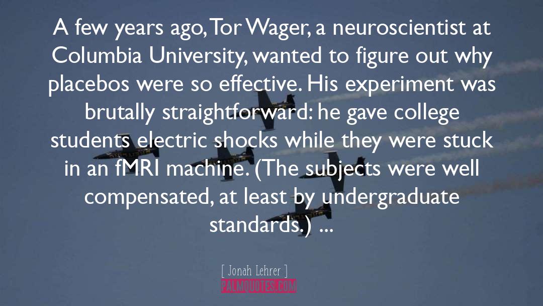 Undergraduate quotes by Jonah Lehrer
