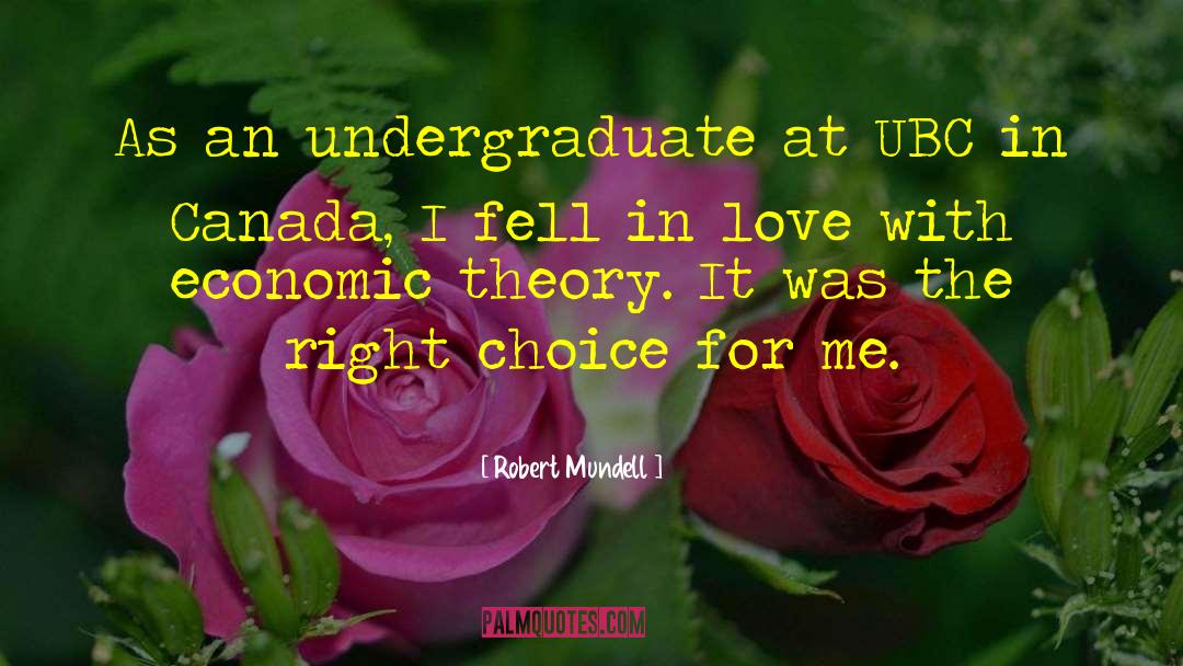 Undergraduate quotes by Robert Mundell