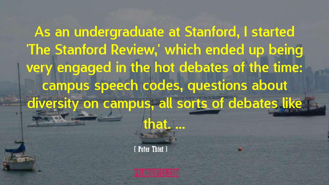 Undergraduate quotes by Peter Thiel