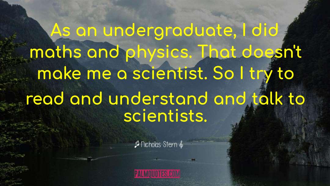 Undergraduate quotes by Nicholas Stern