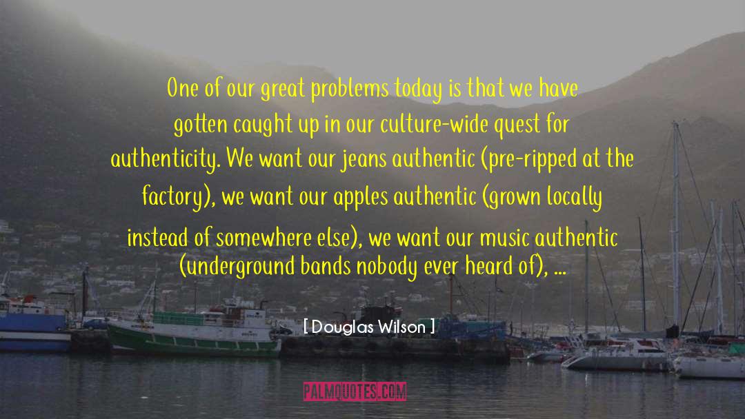 Underground Lake quotes by Douglas Wilson