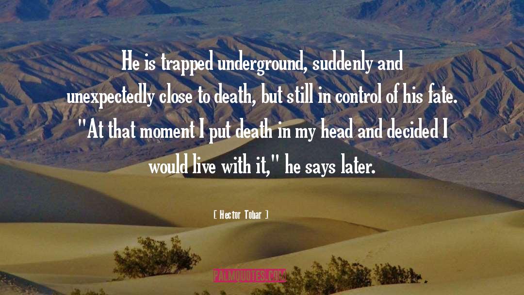Underground Lake quotes by Hector Tobar