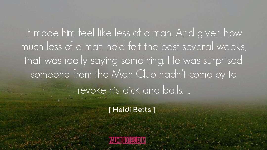 Underground Man quotes by Heidi Betts