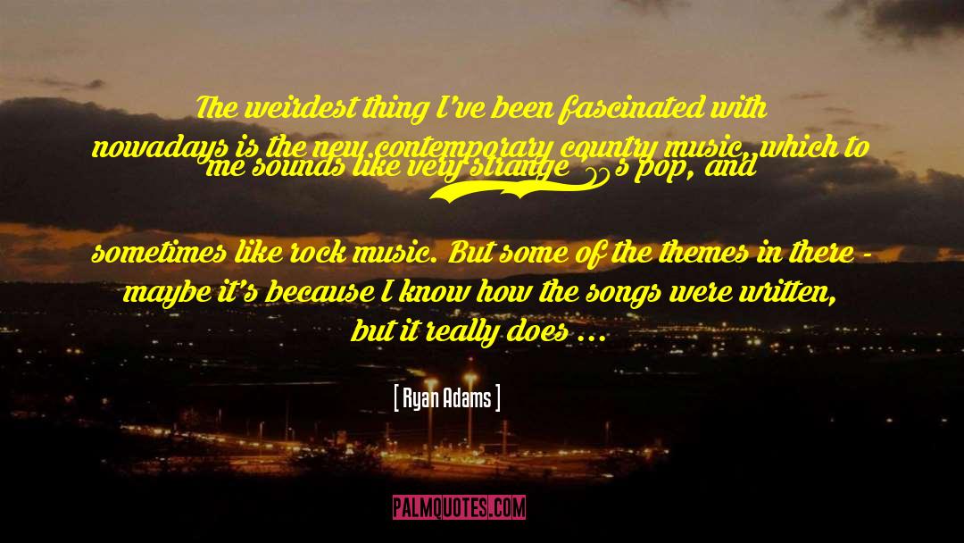 Underground Music quotes by Ryan Adams