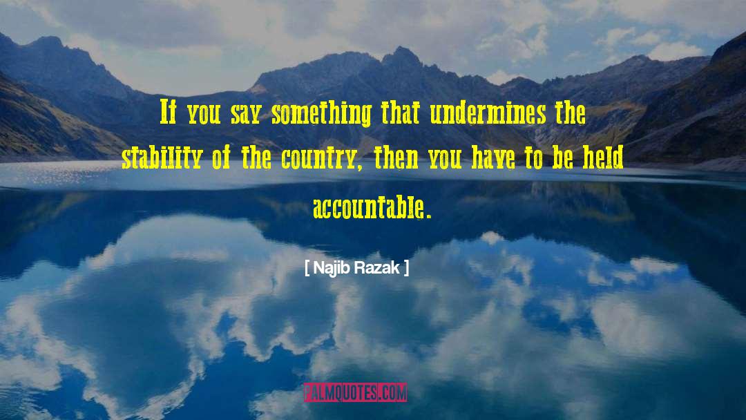 Undermines quotes by Najib Razak