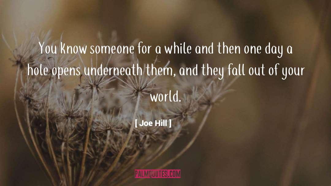 Underneath quotes by Joe Hill