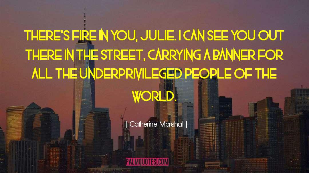 Underprivileged quotes by Catherine Marshall