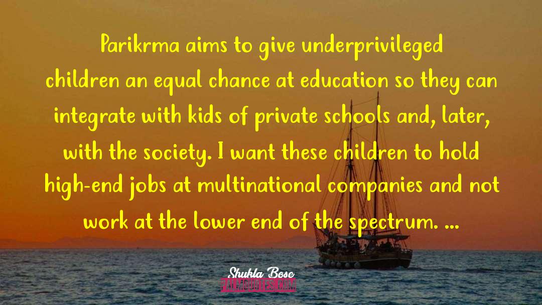Underprivileged quotes by Shukla Bose