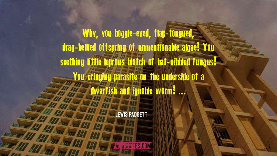 Underside quotes by Lewis Padgett