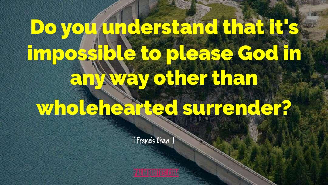 Understand Others quotes by Francis Chan