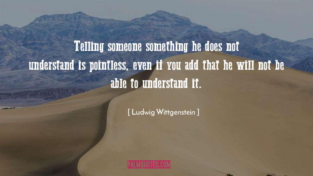 Understand quotes by Ludwig Wittgenstein