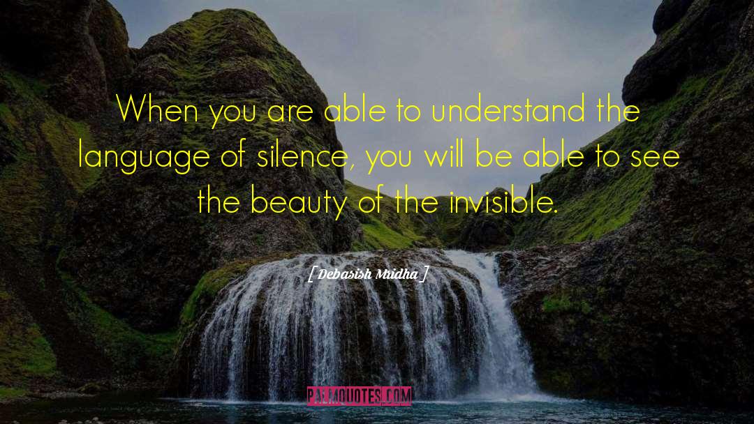 Understand Silence quotes by Debasish Mridha