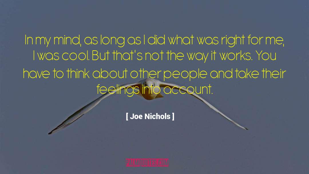 Understand The Feelings quotes by Joe Nichols
