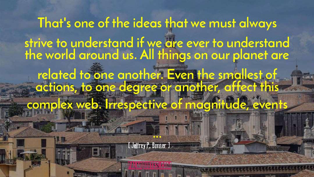 Understand The World quotes by Jeffrey P. Bonner