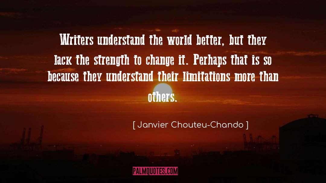 Understand The World quotes by Janvier Chouteu-Chando