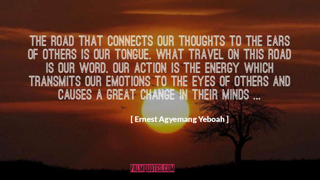 Understand Your Actions quotes by Ernest Agyemang Yeboah