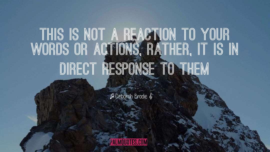 Understand Your Actions quotes by Deborah Brodie