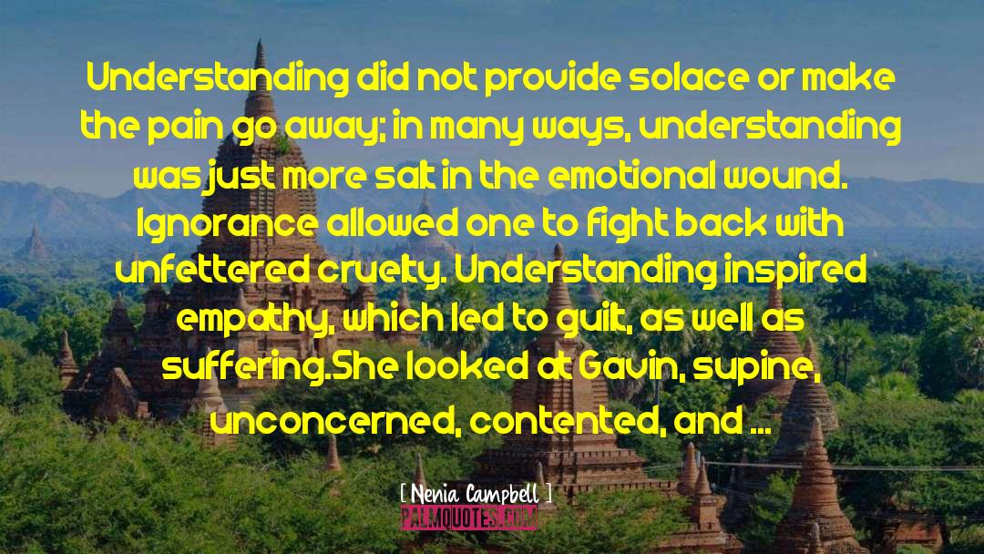 Understanding And Knowledge quotes by Nenia Campbell