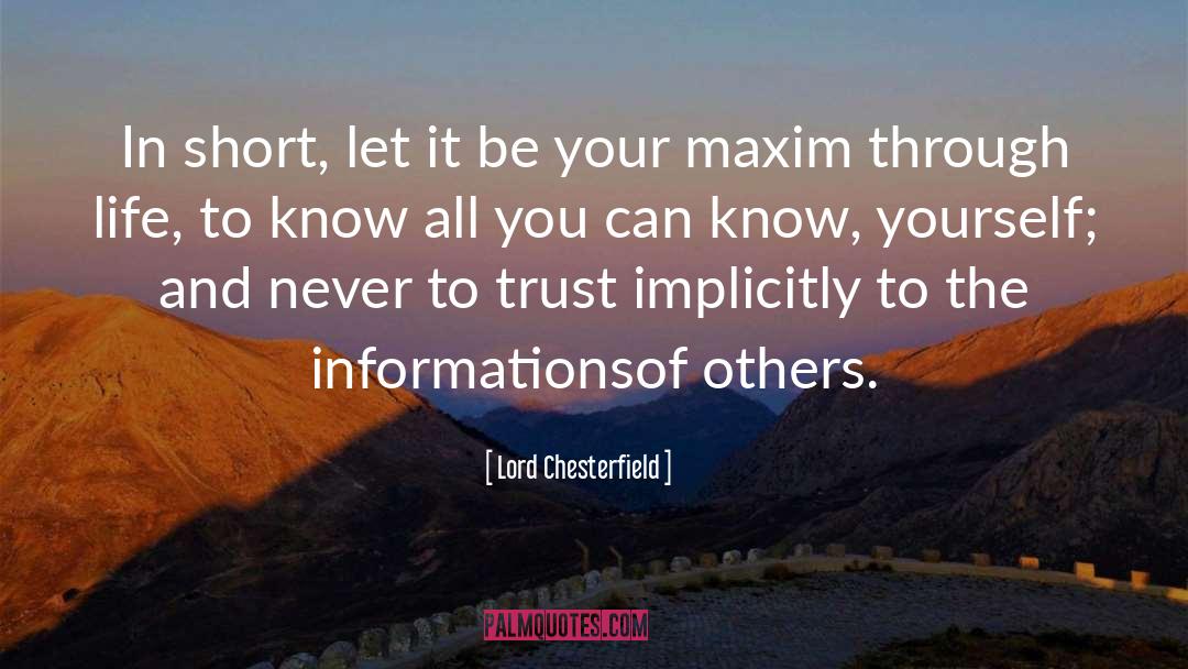 Understanding And Knowledge quotes by Lord Chesterfield