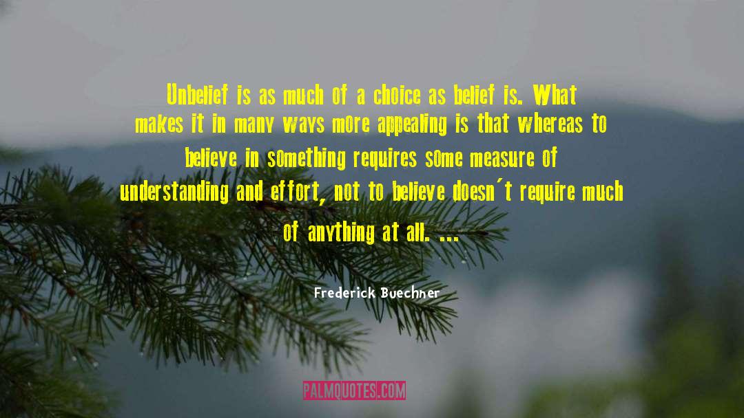 Understanding Choices quotes by Frederick Buechner