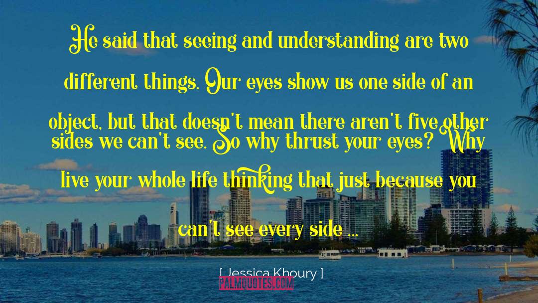 Understanding Freedom quotes by Jessica Khoury