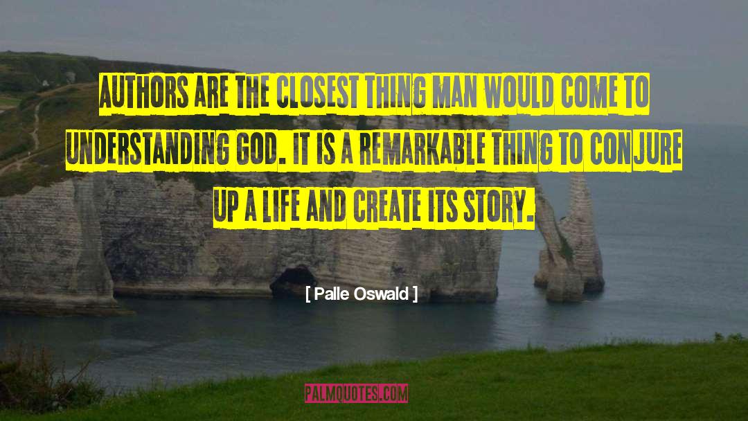 Understanding God quotes by Palle Oswald