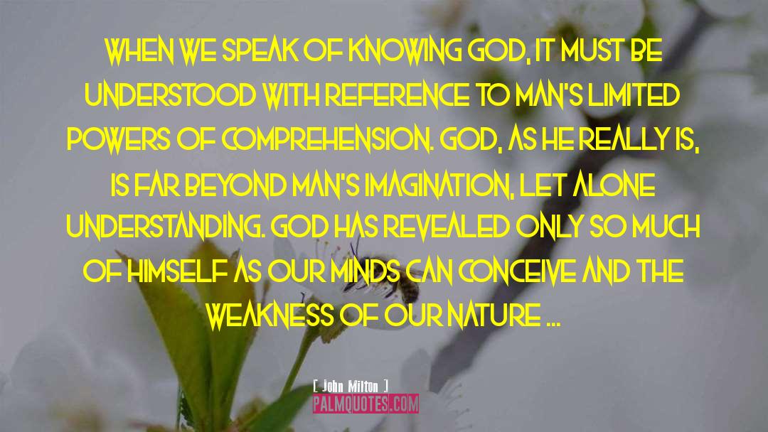 Understanding God quotes by John Milton