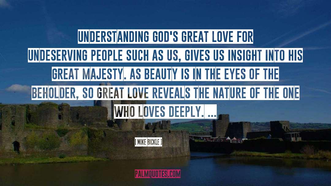 Understanding God quotes by Mike Bickle