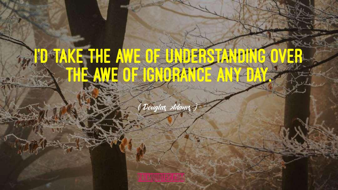 Understanding Him quotes by Douglas Adams