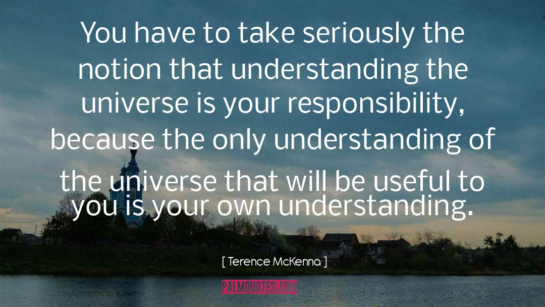 Understanding Learning quotes by Terence McKenna