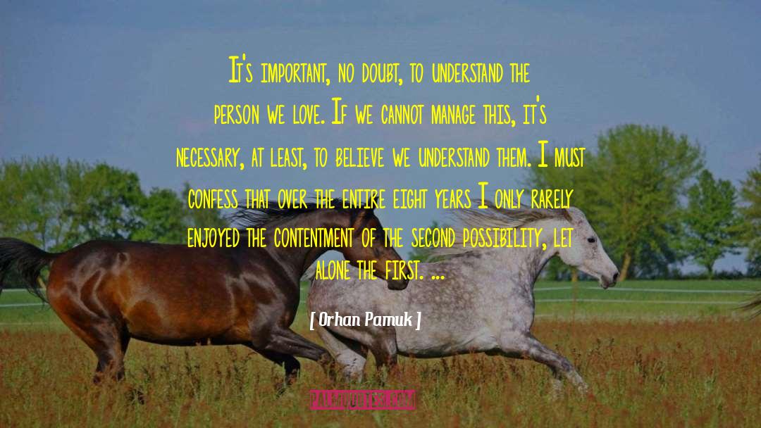 Understanding Others quotes by Orhan Pamuk