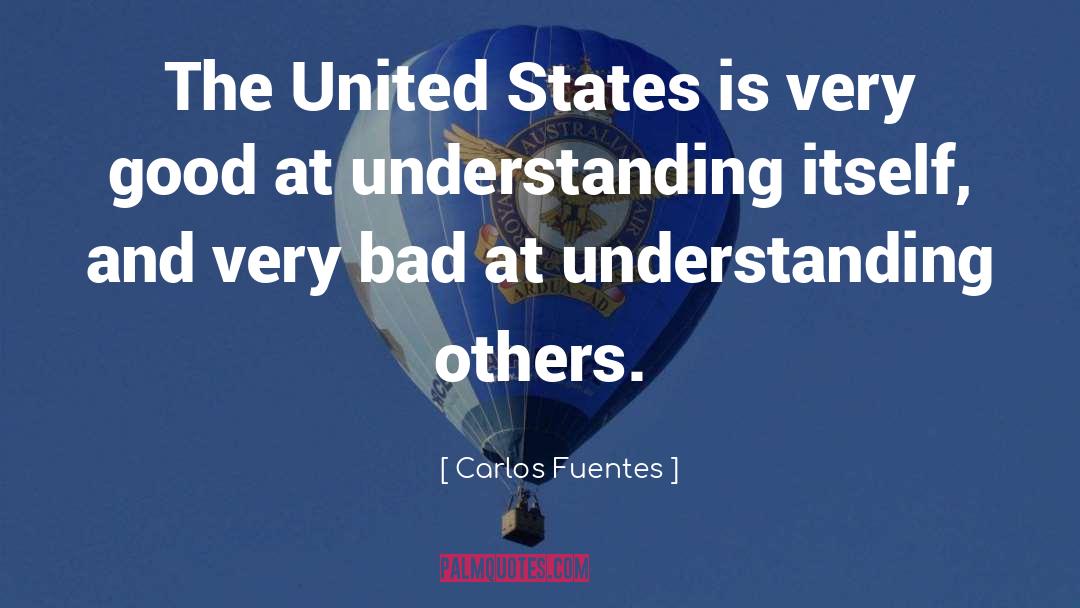 Understanding Others quotes by Carlos Fuentes