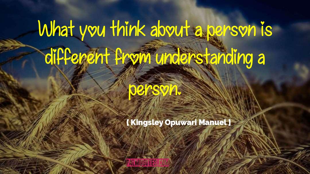 Understanding Others quotes by Kingsley Opuwari Manuel