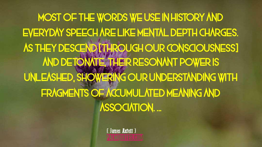 Understanding The Past quotes by James Axtell