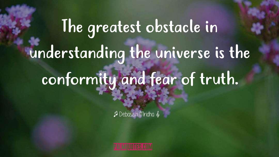Understanding The Universe quotes by Debasish Mridha