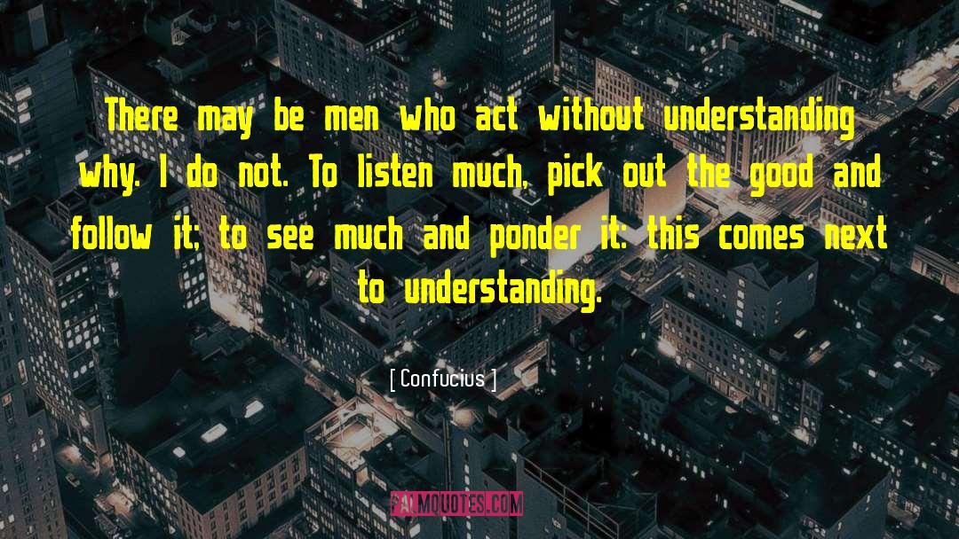 Understanding Why quotes by Confucius
