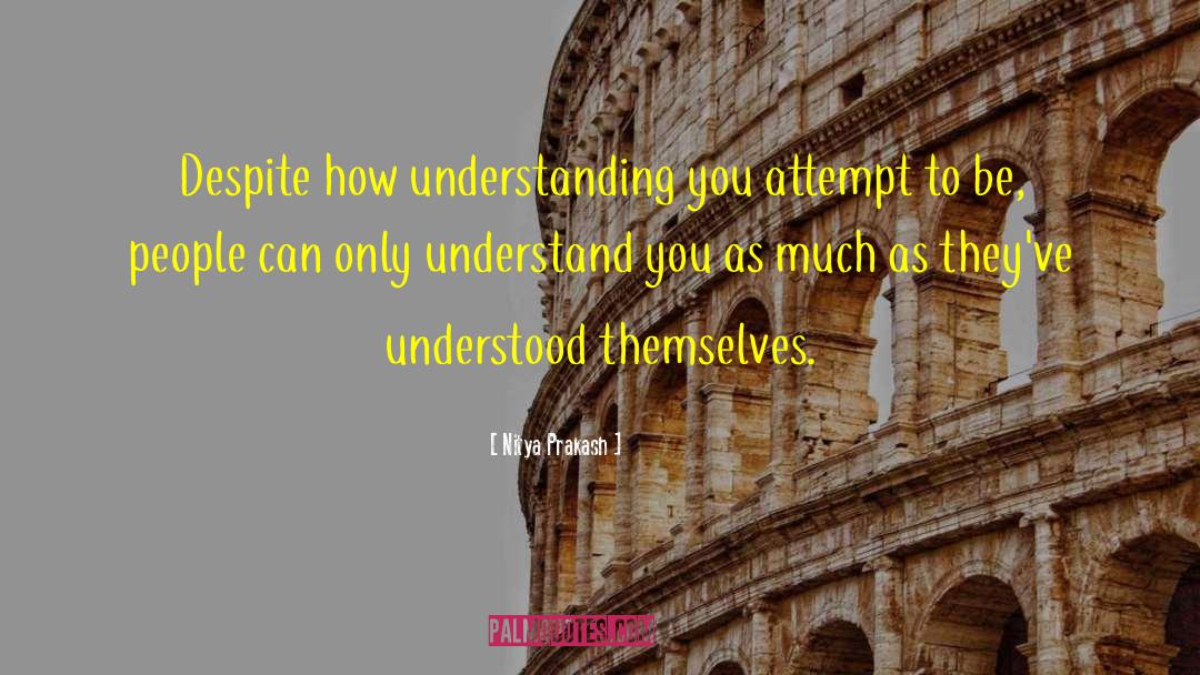 Understanding You quotes by Nitya Prakash