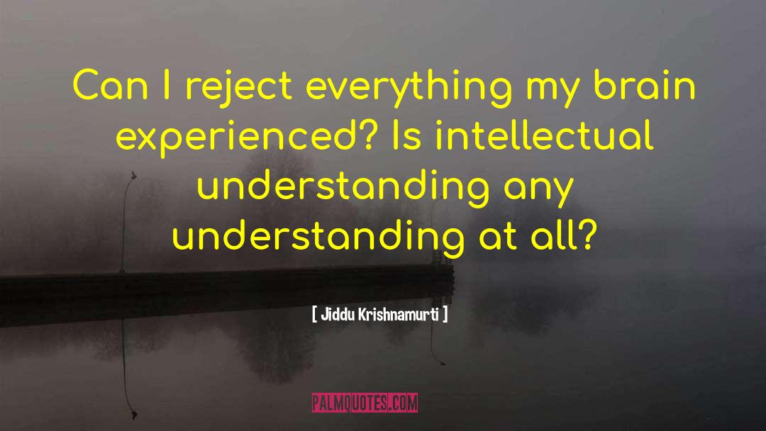 Understanding You quotes by Jiddu Krishnamurti