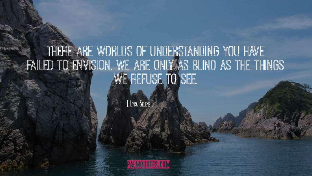 Understanding You quotes by Lyra Selene
