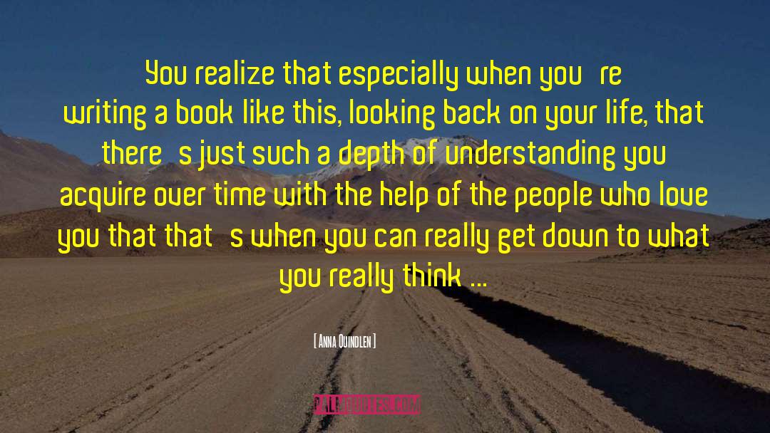 Understanding You quotes by Anna Quindlen