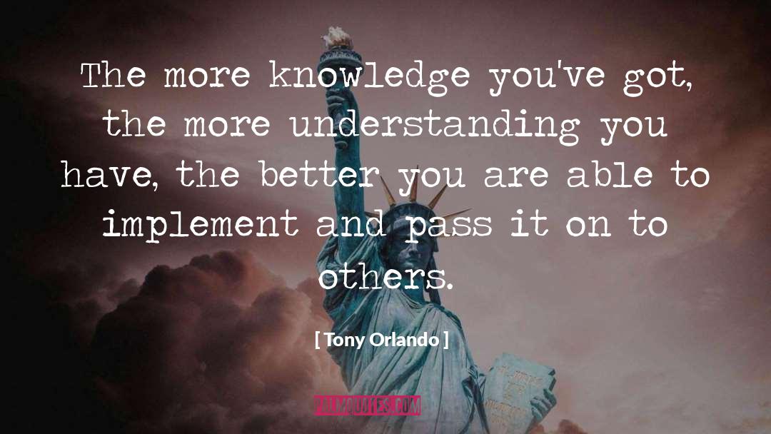 Understanding You quotes by Tony Orlando