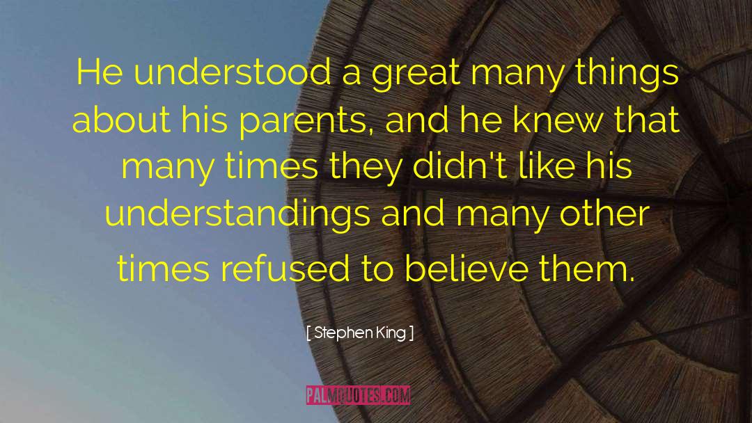 Understandings quotes by Stephen King